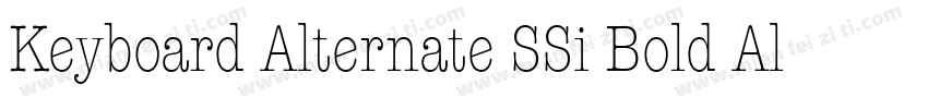 Keyboard Alternate SSi Bold Alternate字体转换